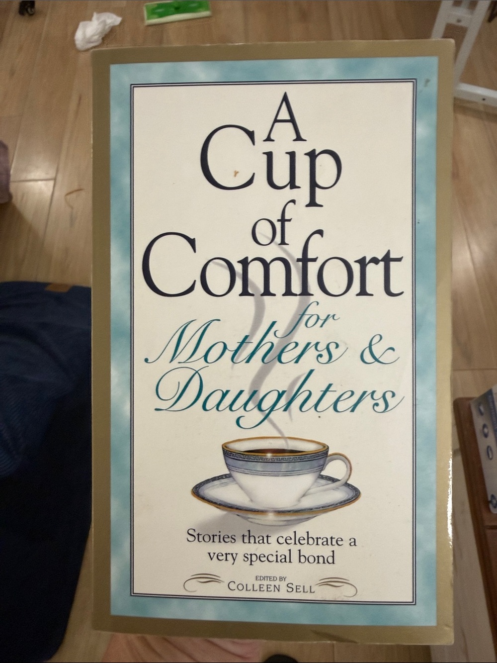 A Cup of Comfort for Mothers & Daughters - Teal and Cream Book